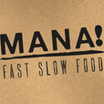 MANA! Fast Slow Food Central