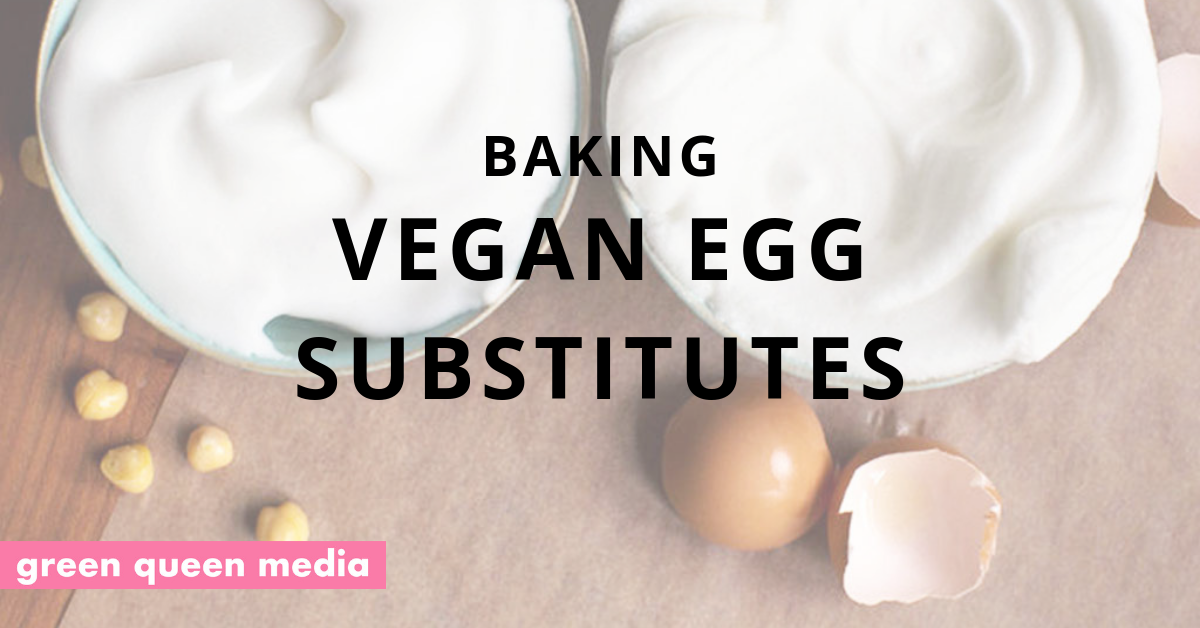 6 Natural Vegan Egg Substitutes For Easy PlantBased Baking