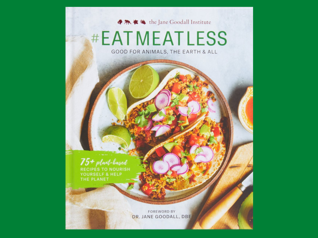 EATMEATLESS: Jane Goodall Unveils Plant-Based Cookbook To Encourage Animal-Free  Diets