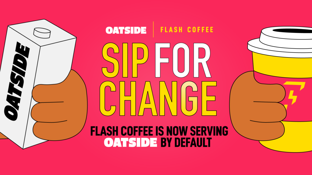 Oatside is now the default milk at Flash Coffee.